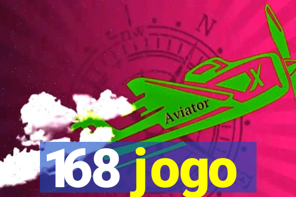 168 jogo